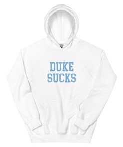 Duke Sucks North Carolina Rivalry Hoodie Sweatshirt Shirt - Unisex Rivalry Shirt