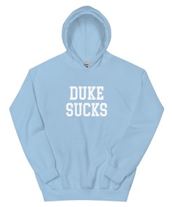 Duke Sucks North Carolina Rivalry Hoodie Sweatshirt Sport Shirt - Unisex Sports Hoodie for Fans