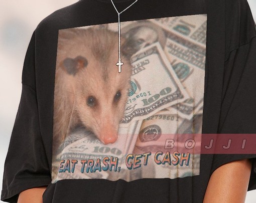 Eat Trash Get Cash in Your Own Possom Shirt - Sad Opossums Meme for Opossum Lovers with Trash Eating Possum Tee - Image 2