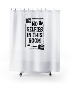 Funny No Selfies Bathroom Shower Curtain - Humor and Farmhouse Vibe for Bathroom Decor