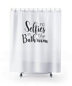 Funny No Selfies Bathroom Shower Curtain - Humorous Farmhouse Decor with Bathroom Humor