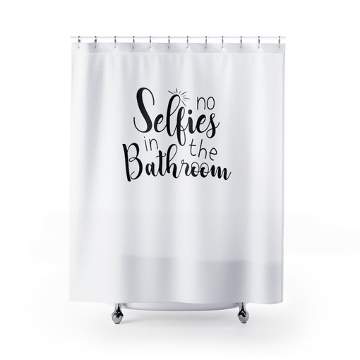 Funny No Selfies Bathroom Shower Curtain - Humorous Farmhouse Decor with Bathroom Humor