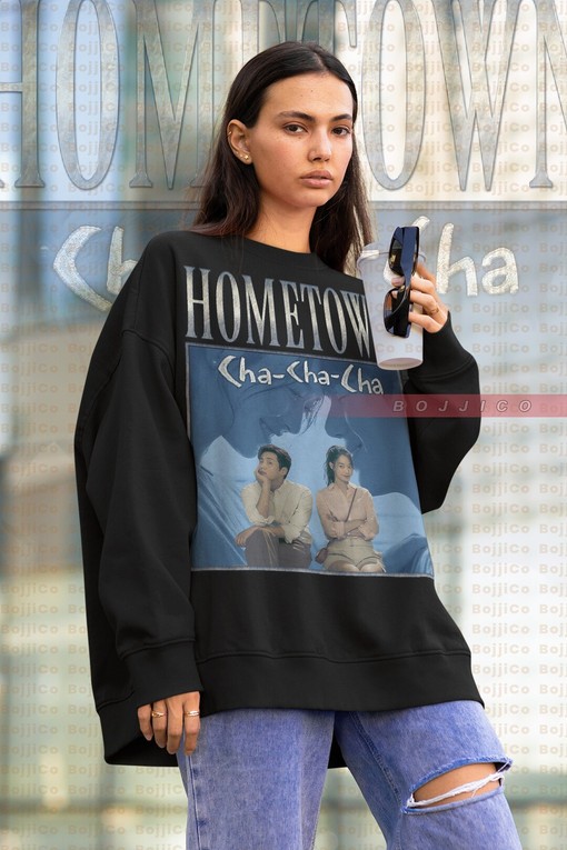 Hometown Chachacha Fan Sweatshirt, Hong Du-sik Shin Min-a Yoon Hye-Jin Kim Ji-hyun Unisex Tee, Funny Movie Shirts