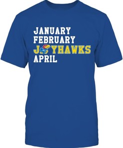 January February April Kansas Jayhawks Shirt - NCAA College Shirts for Men and Women