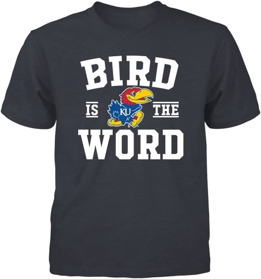 Kansas Jayhawks Bird Is The Word Shirt - NCAA College Shirts