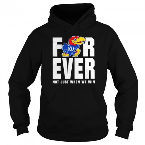 Kansas Jayhawks Men's Basketball Forever Not Just When We Win Shirt - NCAA College Shirts - Image 4