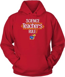 Kansas Jayhawks Science Teachers Rule Hoodie - NCAA College Shirts