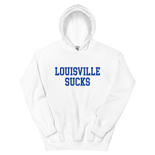 Louisville Sucks Kentucky Hoodie Sweatshirt for Sport Shirt Fans