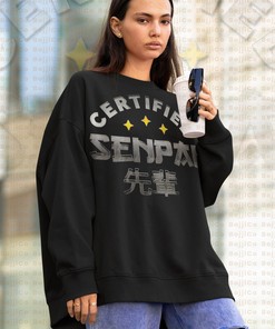 Meme Certified Senpai Anime Sweater, Onii-Chan Dank Joke Sweatshirt, Know Your Meme Otaku Merch, Funny Anime Shirts