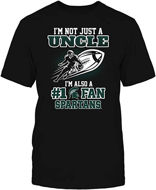 Michigan State Not Just an Uncle Shirt for Spartan Fans