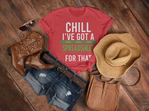 Movie Fans Gifts: Chill I've Got A Spreadsheet Unisex Shirt, Accountant Shirt, Funny Cpa Tee, New Cpa Tshirt - Image 3