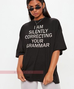 Movie Shirts for English Teachers, I'm Silently Correcting Your Grammar, English Teacher Gift Funny Shirt, Grammar Shirt
