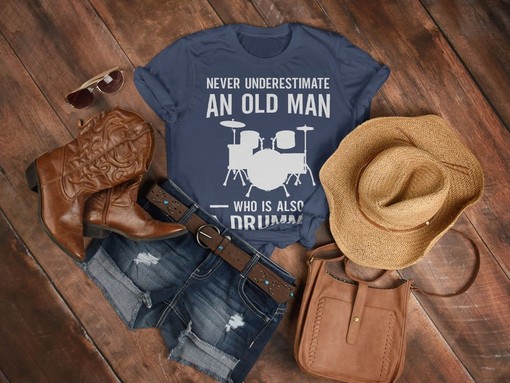 Never Underestimate An Old Man Who Is Also A Drummer Shirt, Funny Grandpa Tee, Drummer Gift, Music Band Shirt - Image 3