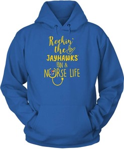 Nurse Rockin Life Team Kansas Jayhawks Hoodie - NCAA Shirts for Women