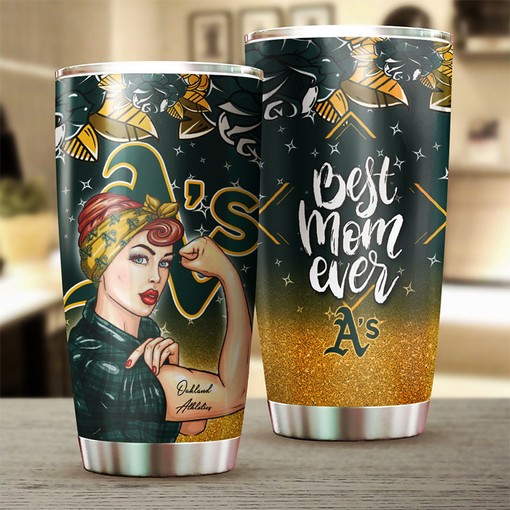 Oakland Athletics Strong Mothers Strong Best Mom Ever MLB Tumbler with an MLB Design