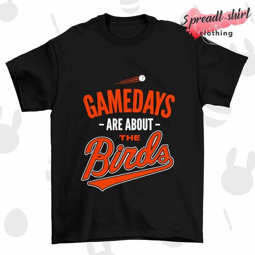 Official MLB Apparel: Gamedays are about the Birds Baltimore Orioles T-Shirt with Team Logo