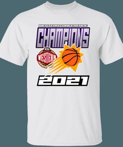 Phoenix Suns 2021 NBA Western Conference Champions Fan T-Shirt Sweatshirt Hoodie - A Must-Have for Fans