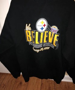 Pittsburgh Steelers Super Bowl Xxix "We Believe" NFL Tee Sweatshirt Hoodie - Reprinted NCAA Fan Gift
