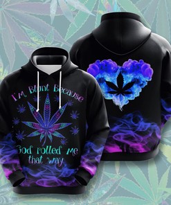 Sarcasm I'm Blunt Because God Rolled Me That Way All Over Print 3D Hoodie for Sarcastic People