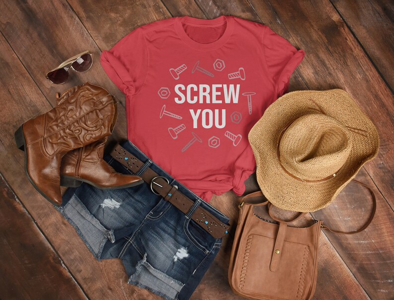 Screw You Unisex Attitude Tee, Sarcastic Saying Shirt, Funny Offensive Shirt, Unisex Shirt with Attitude, Sarcasm Gift - Image 3