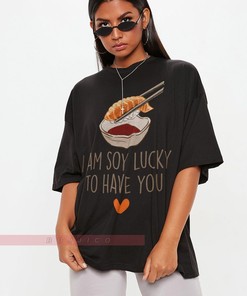 Soy Lucky To Have You Movie T-Shirts, Valentine Unisex Tees, Cute Galentine's Day for Her Romantic Love Anniversary Tees