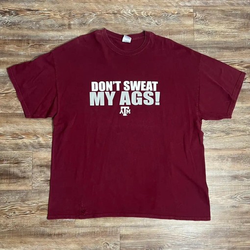 Texas A&M University Aggie American Football Apparel: Dont Sweat My Agsâ€