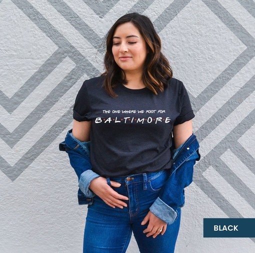The One Where We Root For Baltimore Tee, Baltimore Baseball Tee for Fans