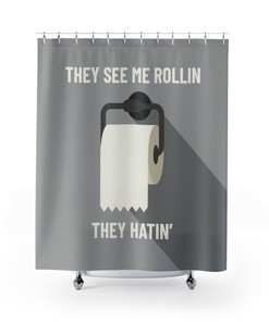 They See Me Rollin Fun Gray Adult Humor Shower Curtain - Add Laughter To Your Restroom