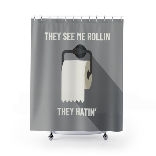 They See Me Rollin Fun Gray Adult Humor Shower Curtain - Add Laughter To Your Restroom