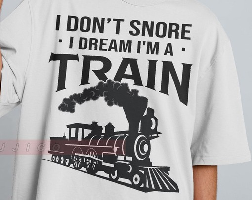 Train Dream Unisex Shirt, Quotes Loveable Tee, Funny Saying T-Shirt, Cool Adult Humor Top, Gift For Friends - Image 2