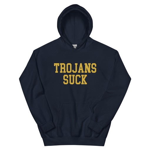 Trojans Suck Notre Dame Hoodie Sweatshirt - NCAA Sport Shirt for Fans, Keyword: sport shirts unisex