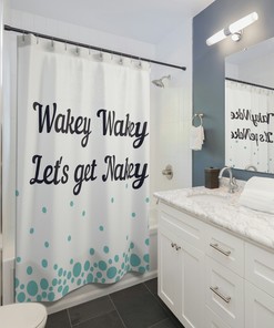 Wakey Wakey Let's Get Nakey Funny Shower Curtain - Start Your Day with a Smile