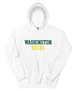 Washington Sucks Oregon Rivalry Hoodie Sweatshirt Sport Shirt for Fans