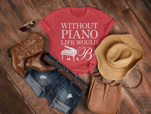 Without Piano Life Would B Flat Shirt, Funny Gift for Pianist, Music Lover Shirt, Classic Movie T Shirts - Image 3