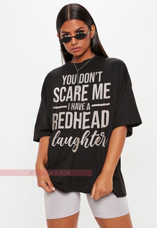 You Don't Scare Me I Have Redhead Daughter Shirt, Funny Redhead Shirt, Red Hair Shirt, Gift for Redhead