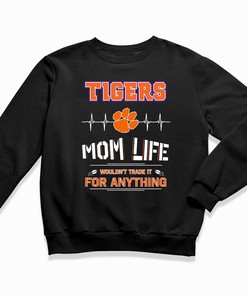 Clemson Tigers Mom Life Wouldn't Trade It T-Shirt - Perfect Gift for Moms