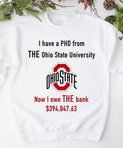 The Ohio State University PhD 2023 Shirt for Fans of College Shirts