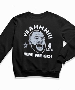 Dak Prescott Dallas Cowboys Here We Go Shirt, Dak Prescott Dallas Cowboys Sweatshirt,Hoodie Shirt