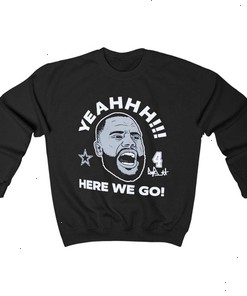 Dak Prescott Dallas Cowboys Here We Go Shirt, Dak Prescott Dallas Cowboys Sweatshirt,Hoodie Shirt