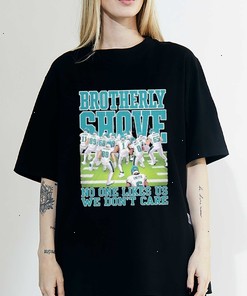 Official Brotherly Shove No One Likes Us We Don’t Care Philadelphia Eagles T-Shirt, Sweatshirt, Hoodie