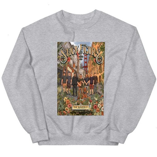 Stick Figure Show Shirt February 10th And 12th, 2024 The Warfield San Francisco, Ca Poster Sweatshirt