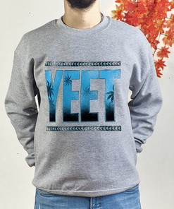 WWE Yeet Shirt, Sweatshirt, Hoodie for WWE Fans